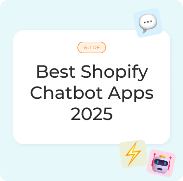 Best Shopify Chatbot Apps 2025