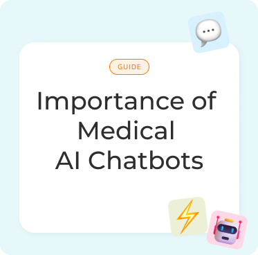 Importance of Medical AI Chatbots
