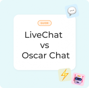 LiveChat vs Oscar Chat