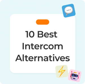 10 Best Intercom Alternatives