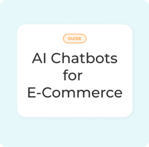 AI Chatbots for E-Commerce: Boost Conversions and Reduce Abandoned Carts AI Chatbots for E-Commerce