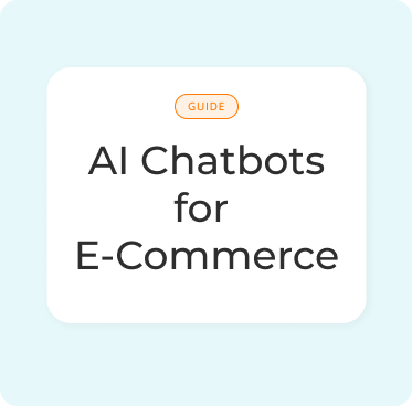 AI Chatbots for E-Commerce