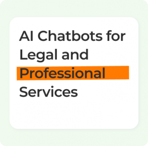 AI Chatbots for Legal and Professional Services: Automate Client Intake and Communication AI Chatbots for Legal and Professional Services