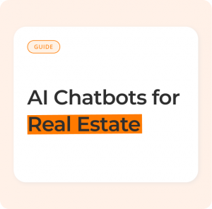 AI Chatbots for Real Estate: Convert Visitors into Qualified Leads AI Chatbots for Real Estate