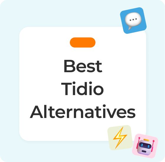Best Tidio Alternatives for Small Business & E-commerce
