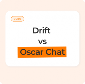 Drift vs Oscar Chat: Which AI Chat Platform Fits Your Business in 2025? Drift vs Oscar Chat