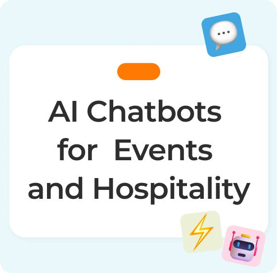 AI Chatbots for Events and Hospitality