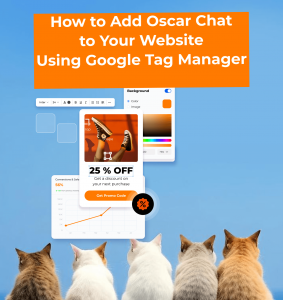 How to Add Oscar Chat to Your Website Using Google Tag Manager
